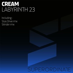 Cream - Labirynth 23 (Original Mix) [Superordinate Music] (Preview)