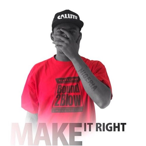 MAKE IT RIGHT