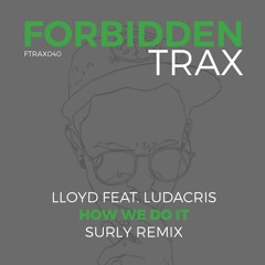 Lloyd feat. Ludacris - How We Do It (Surly Remix)