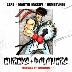Checks & Balances | featuring Martin Massiv + Ormstunge [prod by Marshtini]