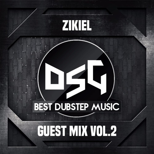 DubstepGutter Guest Mix #2 - Zikiel