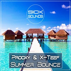 Prooxy & X-Teef - Summer Bounce [FREE DOWNLOAD]