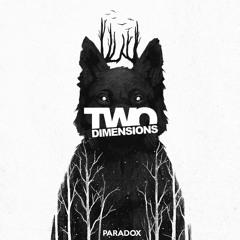 TWO DIMENSIONS - Paradox (Original Mix)