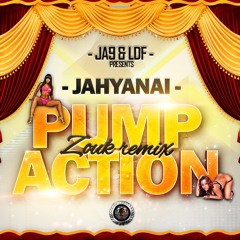 Jahyanaï King - Pumpaction(Zouk Version prod by. JA9 & LDF)