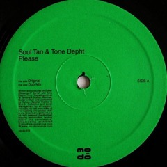 Soul Tan and Tone Depht - Please (Original Mix)