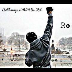 Ant$avage x McM Da Kid - Rocky (Prod. By Ku$h  God)