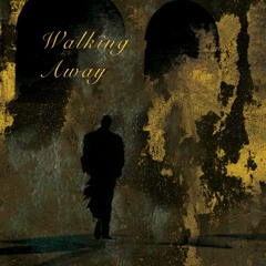 'Walking Away'