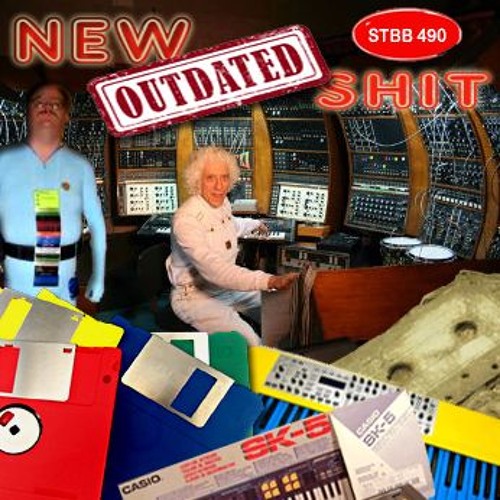 STBB490 - New Outdated Shit