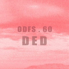 ODFS Podcast #60 par Ded [Collectif Tribe]