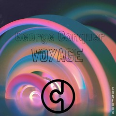 [CONF004] George Conquer - Voyage (Original Mix)