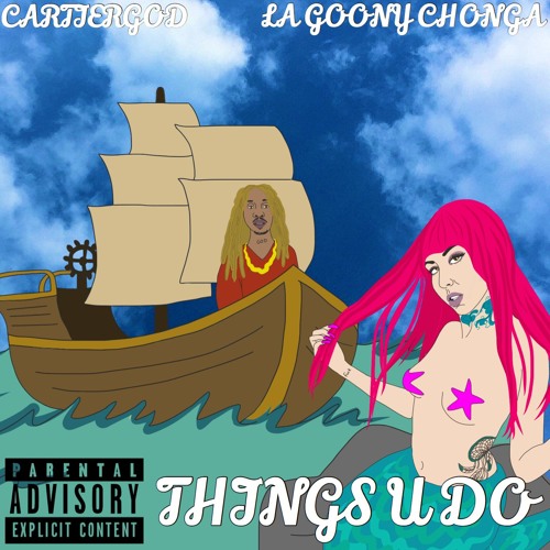 CartierGOD X Bankroll Chonga #ThingsUDo