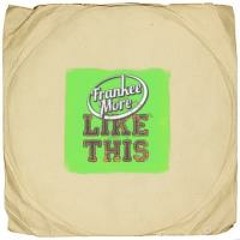 Frankee More - Like This (1000 followers freebie)