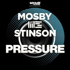 Mosby & Stinson - Pressure (Preview)