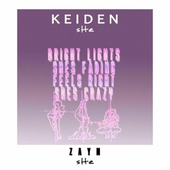 ZAYN - sHe (Keiden Remix)