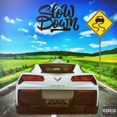 Slow Down (prod. yungpvps)