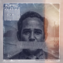 Dreams (prod. by Bermudas Inc & Edu Mr.Do It All)