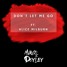 MVRCO&DOYLEY - Dont Let Me Go Ft. Alice Milburn (Original Mix)