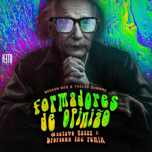 Broken Box & Thales Dumbra- Formadores De Opinião(Gustavo Sagaz & Dropdown Inc Remix
