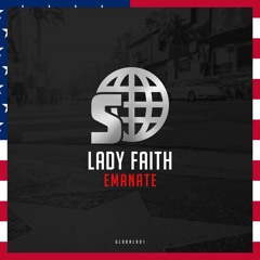 Lady Faith - Emanate (#GLOBAL001)