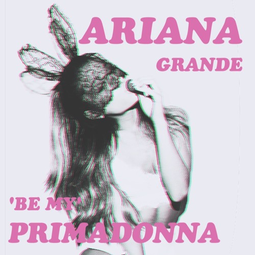 Be My Primadonna (MASHUP)