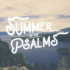 Summer In The Psalms