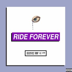 Ride Forever (Full Tape)