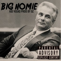 BIG HOMIE Prod. By Oz