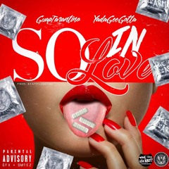 Guap Tarantino X YadaGeeGotta - So In Love(Prod.BeatPluggTwo)