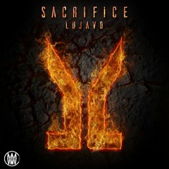 Lujavo - Sacrifice [Worldwide Exclusive]
