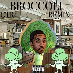 GTR - "Broccoli" Remix
