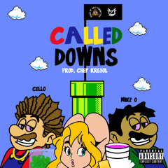 Cello - Called Downs Ft. MikeO