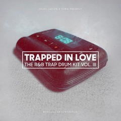 Trapped In Love Vol.3 - Demo 3 (Prod. By Julez Jadon X SVRN)
