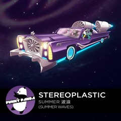 FutureFUNK || StereoPlastic - Summer 波浪 (Summer Waves)