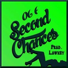 Second Chances [Prod.by Lowkey]