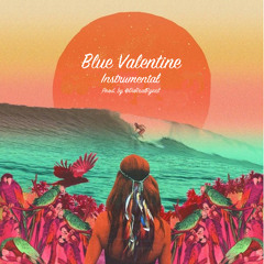 Blue Valentine (Instrumental)