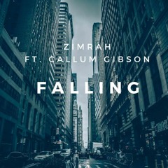 Zimrah Ft. Callum Gibson - Falling (Original Mix)