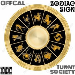 Zodiac Sign (Tee Rob$, Oso, FrankE)