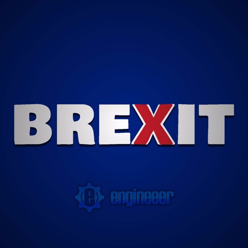 Engineeer - Brexit