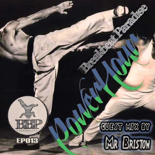 BBP Power Hour Episode 13 - Mixed by Mr Bristow (July 2016)
