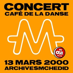 -M- Matthieu Chedid - Au suivant (Live Café de la Danse 2000)