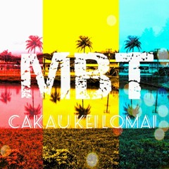 MBT - Cakau Kei Lomai