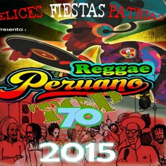 - Reggae Perú - Roots Peruano 2015 (Lo Mejor Top 70)