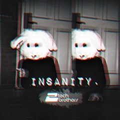 Tech Two Brothers - Insanity [PromoSet#1] | FREE DOWNLOAD
