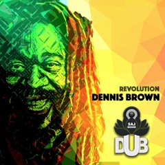 Dub Tribute to Dennis Brown - REVOLUTION - 2016