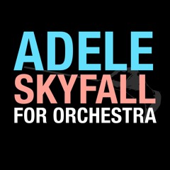 Adele 'SkyFall' For Orchestra