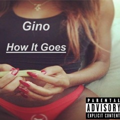 Gino - How It Goes (Halftime Remix)