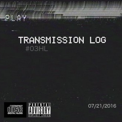 ᵀᴿᴬᴺˁᴹᴵˁˁᴵᴼᴺ ᴸᴼᴳ #03HL (Beat By. Jay Fehrman)(Prod. Align)(Mastered. Drewdahead)