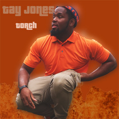 Tay Jones - Torch (Prod. Jon Kandy)
