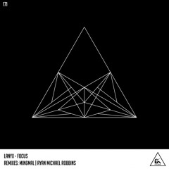 LANYX - Focus (Min & Mal Remix)