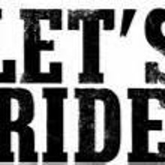 Lets Ride